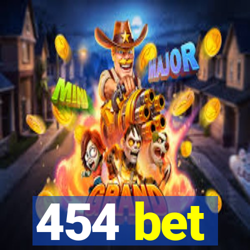 454 bet